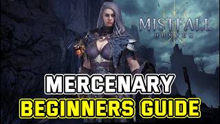 Complete Mercenary Beginners Guide for New Extraction Mistfall Hunter!