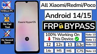 All Redmi,Xiaomi,Poco Frp Bypass Android 1415 Without Pc No Second Space No Activity Launcher