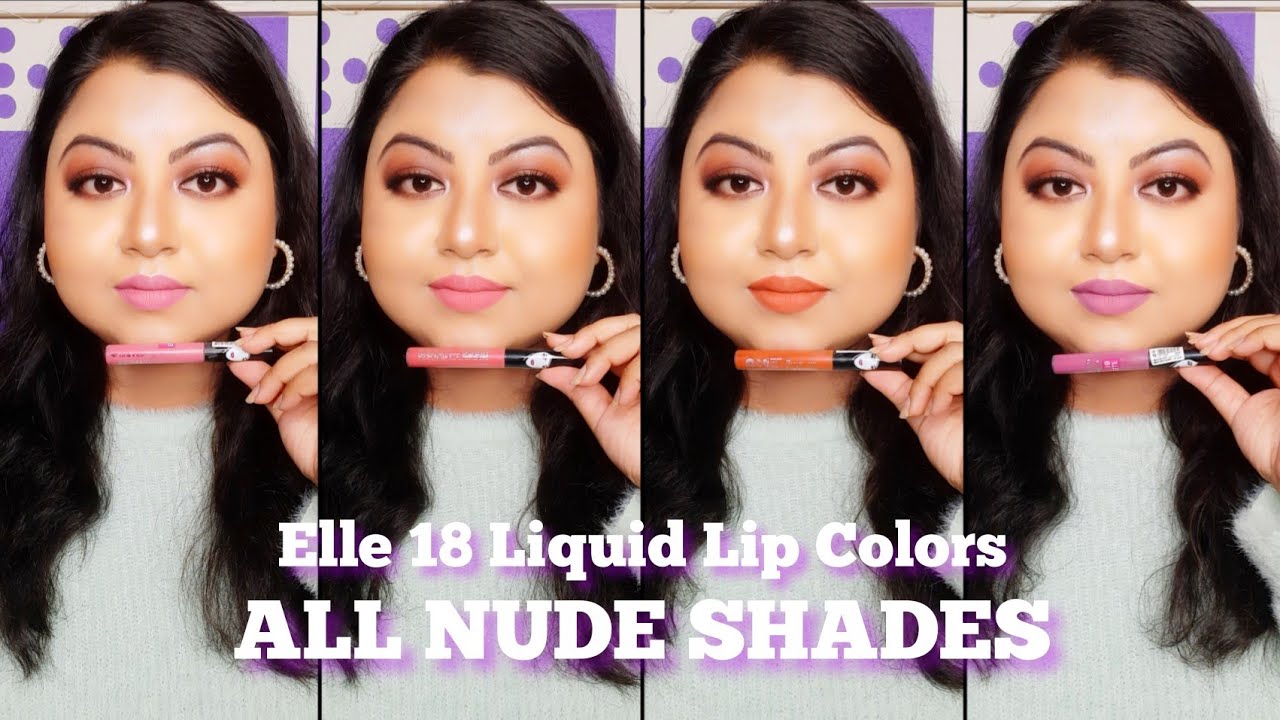 NEW* Elle 18 Liquid Lipsticks, All Nude Shades