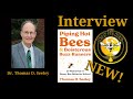 Dr thomas  d seeley interview newest book introduction piping hot bees  boisterous buzzrunners