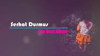 Serhat Durmus - The Best Album DJ Remix Full Bass Boosted