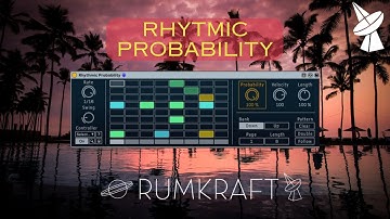 Rumkraft TV - Sonic Faction Probability Pack - Rhythmic walkthrough Ableton Live magic