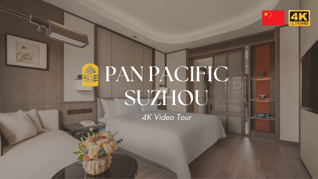 (Full Tour🇨🇳) PAN PACIFIC SUZHOU, All at once: Hotel and Historic Heritage | 4K UHD