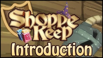 Shoppe Keep - Introduction (Gameplay)