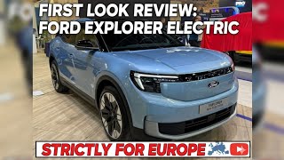 First Look Review: The Ford Explorer Electric is strictly for Europe #ford #electric #europeanwheels
