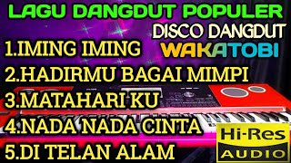 Download Lagu LAGU DANGDUT POPULER DISCO DANGDUT WAKATOBI TERBARU AUDIO JERNIH PAS BUAT TEMAN AKTIVITAS  MP3