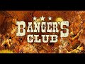 Bangers club still alive