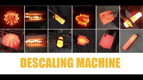Descaling machine working performance in forging plant