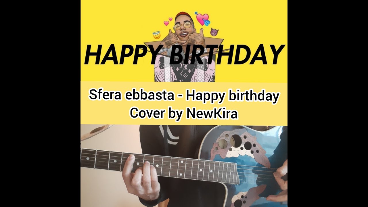 Happy Birthday Lyrics Sfera Ebbasta