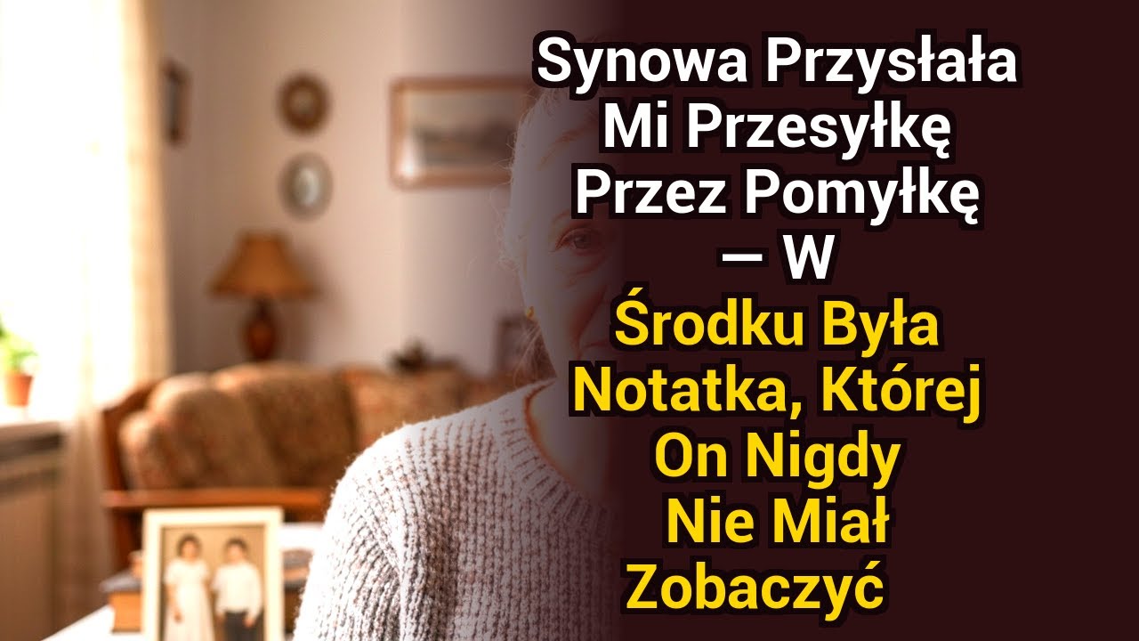 Teść wysłał mi paczkę przez pomyłkę — w środku była notatka, której nie miał nigdy zobaczyć