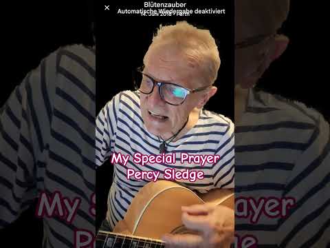 My Special Prayer by Percy Sledge #unplugged #acoustic #emotional #guitar #cover #music