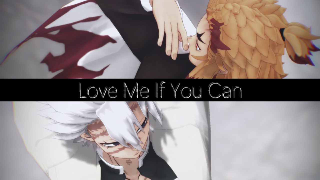 【鬼滅のMMD】Love Me If You Can【煉獄杏寿郎・不死川実弥】