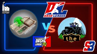 DLTV - DASH LEAGUE S3 - THE VS FAKE