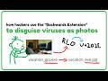 how hackers use the "Backwards Extension" trick to disguise viruses as photos...