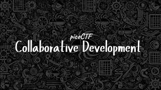 Famous picoCTF: Collaborative Development Wealth