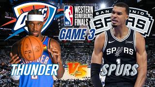 Oklahoma City Thunder vs San Antonio Spurs Game 3 Live Play by Play