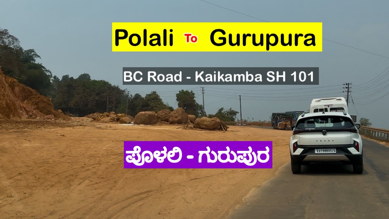 Polali to Gurupura - A travel video on BC Road - Kaikamba SH101