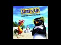 Surf S Up Soundtrack 11 Just Say Yes Ken Andrews 