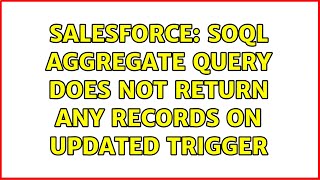 Salesforce: SOQL aggregate query does not return any records on updated trigger