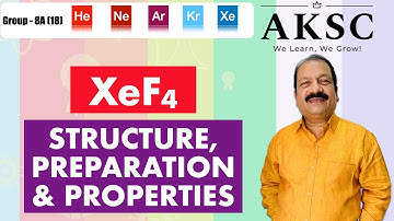 3. Structure, Preparation & Properties of XeF4 - Xenon Tetrafluoride   | AKSC | NEET, JEE