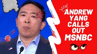 ANDREW YANG | CALLS OUT MSNBC