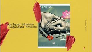 Dega Squad - Kimele'm [  Audio ]