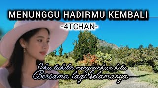 WAITING FOR YOUR RETURN //4TCHAN