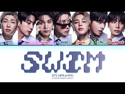 BTS (방탄소년단) ' SWIM ' Lyrics (Color Coded Lyrics HAN/ROM/ENG)