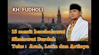 Sholawat Burdah KH. FUDHOLI