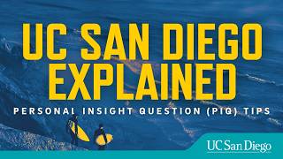 UC San Diego Explained: PIQ Tips