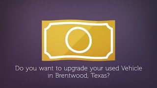 Brentwood Texas used cars no money down - Buy here pay here car lots Texas