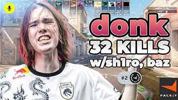 CS2 POV | donk Faceit Ranked (DUST2) with sh1ro, baz - Voice Comms 32-13