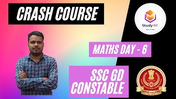 MATHS DAY - 6 | SSC GD EXAM 2021 | SSC GD Crash Course | Clear Cut-off Easily | Studyकर