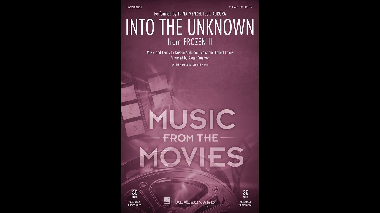 Into the Unknown (from Frozen II) (2-Part Choir) - Arranged by Roger Emerson