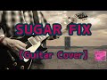 THE YELLOW MONKEY「SUGAR FIX」ギターカバー