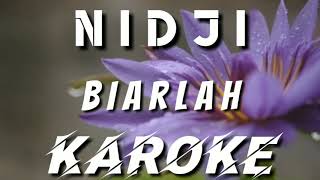 KAROKE | NIDJI - BIARLAH