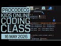 ProCodeCG Kids Regular Coding Class - Online - 16 May 2026