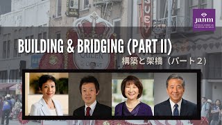 Building & Bridging (Part II): Building Relationships into the Future @janmdotorg