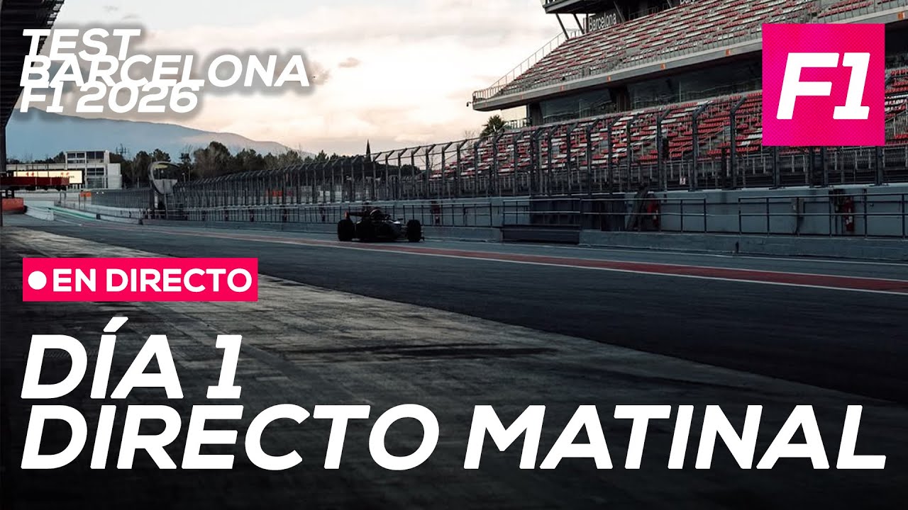 F1 DIRECTO: Test F1 Barcelona 2026 - Día 1, directo matinal | SoyMotor.com