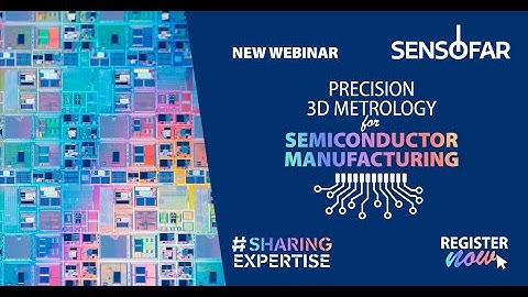 Precision 3D metrology for Semiconductor Manufacturing - WebinarAd