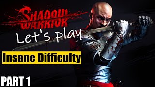 [Shadow Warrior] Insane difficulty playthrough, part 1