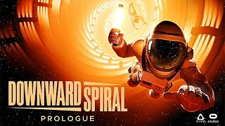 Downward: Spiral Prologue - Oculus Rift + Touch (GamePlay)