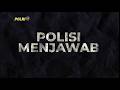 POLISI MENJAWAB EPS 03: MENJARING POLISI TERBAIK BANGSA 17/04/26