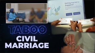 TABOO: Civil Marriage ( Perkahwinan Sivil)