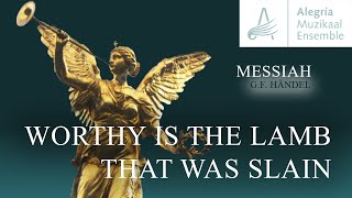 Video voorbeeld van "Worthy is the Lamb that was slain - MESSIAH - Händel - Muzikaal Ensemble Alegría"