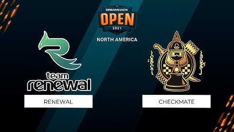 Renewal vs Checkmate | Map 1 Dust2 | DreamHack Open June 2021