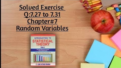 Solved Exercise Q:7.27 to 7.31(Part#7) By Sher Muhammad Chaudhry |Chapter#7 |Random Variables