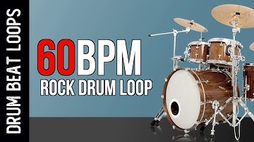 60 BPM Alternative Rock DRUM LOOP - DRUM LOOPS for PRACTICE or PLAY ALONG