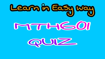MTH601||Quiz@CreatorClassroom
