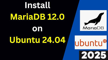 How to install and configure MariaDB 12.0 on Ubuntu 24.04 LTS| How to install MariaDB 12.0 on Ubuntu